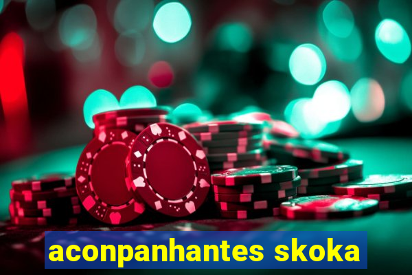 aconpanhantes skoka